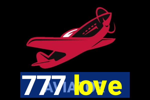 777 love